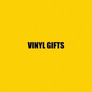 E. Vinyl Gifts